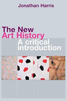 The New Art History: A Critical Introduction-..