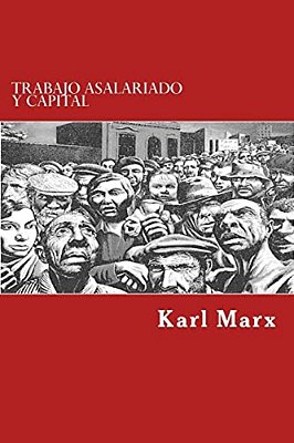 Trabajo Asalariado Y Capital (Spanish Edition)-..
