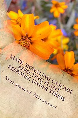 Mapk Signaling Cascade Affecting Plant Response Under Stress-..