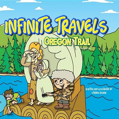 Infinite Travels: Oregon Trail: Oregon Trail-..