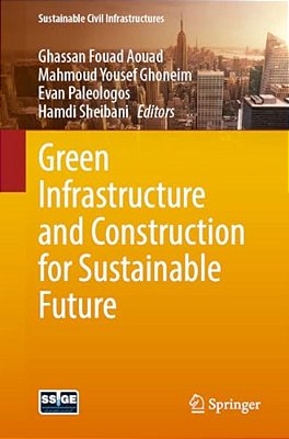 Green Infrastructure And Construction For Sustainable Future-..
