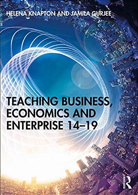 Teaching Business, Economics And Enterprise 14-19-..