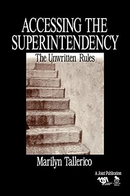 Accessing The Superintendency: The Unwritten Rules-..