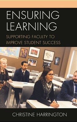 Ensuring Learning: Supporting Faculty To Improve Student Success-..