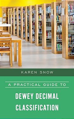 Practical Guide To Dewey Decimal Classification-..