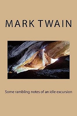 Some Rambling Notes Of An Idle Excursion-..