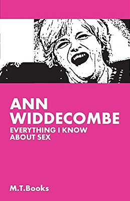 Ann Widdecombe: Everything I Know About Sex-..