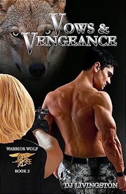 Warrior Wolf: Vows And Vengeance-..
