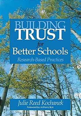 Building Trust For Better Schools: Research-Based Practices-..