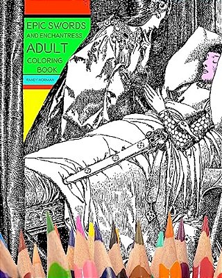 Epic Swords And Enchantress Adult Coloring Book-..