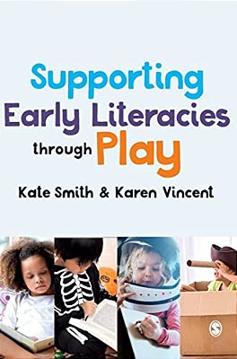 Supporting Early Literacies Through Play-..