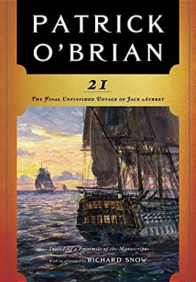 21: The Final Unfinished Voyage Of Jack Aubrey-..