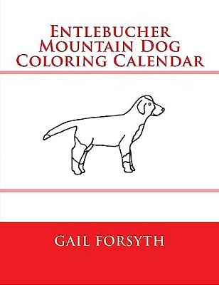 Entlebucher Mountain Dog Coloring Calendar-..