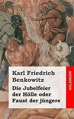Die Jubelfeier Der Hölle Oder Faust Der Jüngere-..