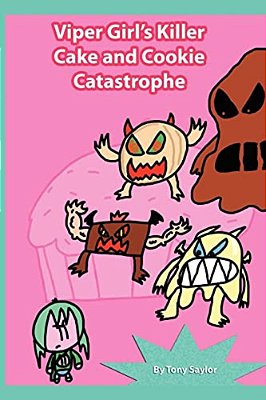Viper Girl's Killer Cake And Cookie Catastrophe-..