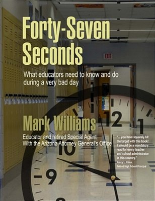 Forty-Seven Seconds: Educating The Educators In School Safety-..