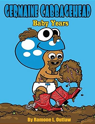 Germaine Cabbagehead Baby Years-..