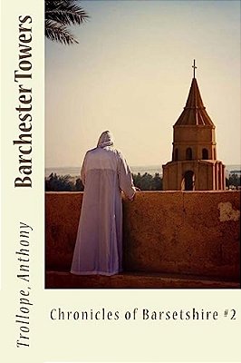 Barchester Towers: Chronicles Of Barsetshire #2-..