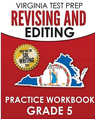 Virginia Test Prep Revising And Editing Practice Workbook Grade 5: Preparation For The Sol Writing Test-..