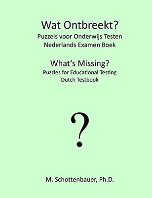 Wat Ontbreekt? Puzzels Voor Onderwijs Testen: Nederlands Examen Boek-..
