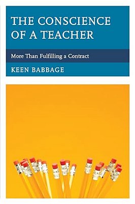 Conscience Of A Teacher: More Than Fulfilling A Contract-..