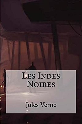 Les Indes Noires-..