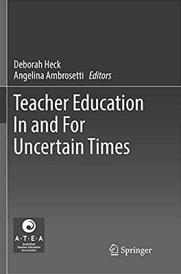 Teacher Education In And For Uncertain Times-..
