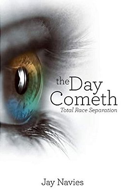 The Day Cometh: Total Race Separation-..