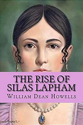 The Rise Of Silas Lapham (Special Edition)-..