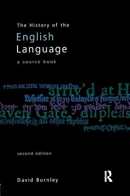 The History Of The English Language: A Sourcebook-..
