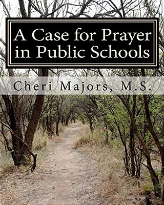 A Case For Prayer In Public Schools-..