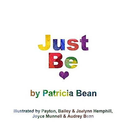 Just Be. -..