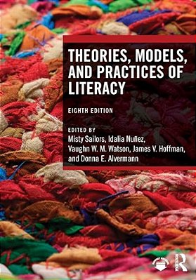 Theories, Models, And Practices Of Literacy-..