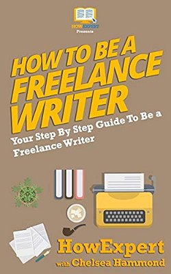 How To Be A Freelance Writer-..