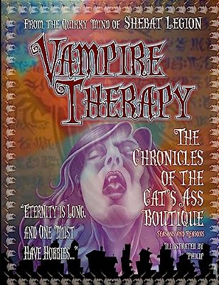 Vampire Therapy: The Chronicles Of The Cat's Ass Boutique, Seasons And Reasons-..