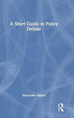 A Short Guide To Policy Debate-..