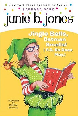 Junie B. Jones #25: Jingle Bells, Batman Smells! (P. S. So Does May.) [With Cut Out Ornament]-..