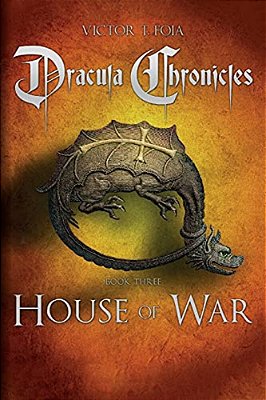 Dracula Chronicles: House Of War-..