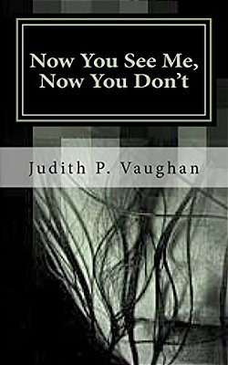 Now You See Me, Now You Don't-..