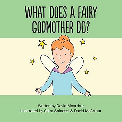 What Does A Fairy Godmother Do?-..