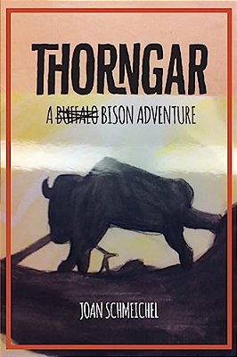 Thorngar: A Bison Adventure-..