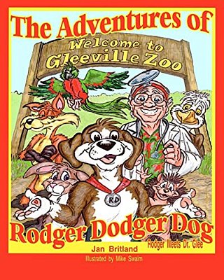 The Adventures Of Rodger Dodger Dog: Rodger Meets Dr. Glee-..