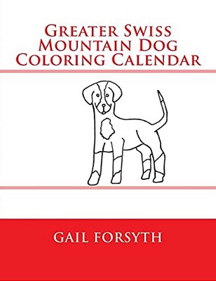 Greater Swiss Mountain Dog Coloring Calendar-..