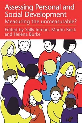 Assessing Children's Personal And Social Development: Measuring The Unmeasurable?-..