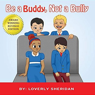 Be A Buddy, Not A Bully-..