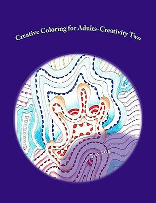 Creative Coloring For Adults-Creativity Two-..