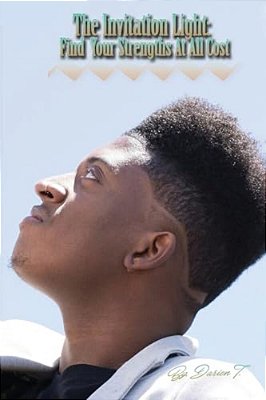 The Invitation Light: Find Your Strengths At All Cost-..