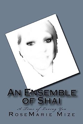 An Ensemble Of Shai: A Time Of Loving You-..