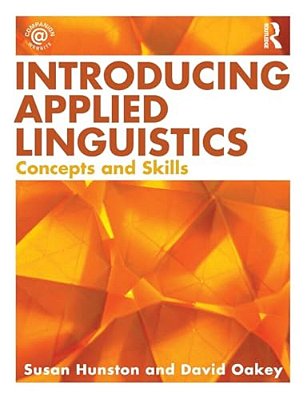 Introducing Applied Linguistics: Concepts And Skills-..
