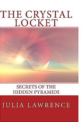 The Crystal Locket: Secrets Of The Hidden Pyramids-..